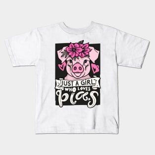 just a girl who loves Pigs Kids T-Shirt